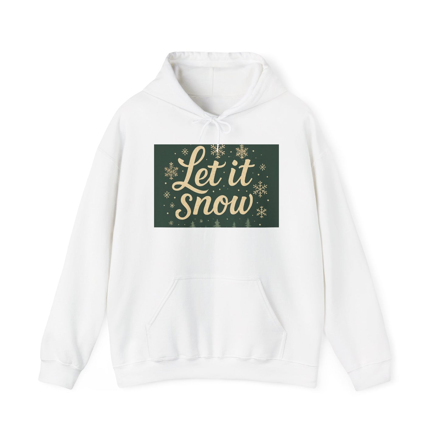 Let It Snow Unisex Hooded Sweatshirt