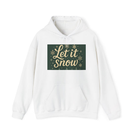 Let It Snow Unisex Hooded Sweatshirt