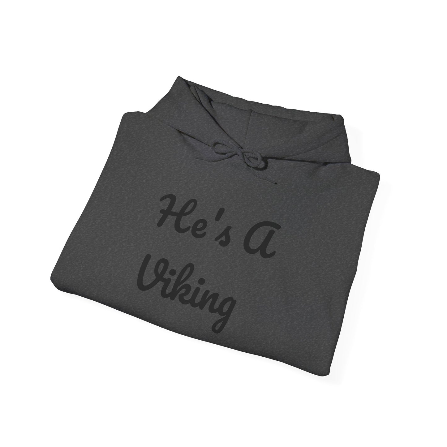 He's A Viking Unisex Heavy Blend Hooded Sweatshirt