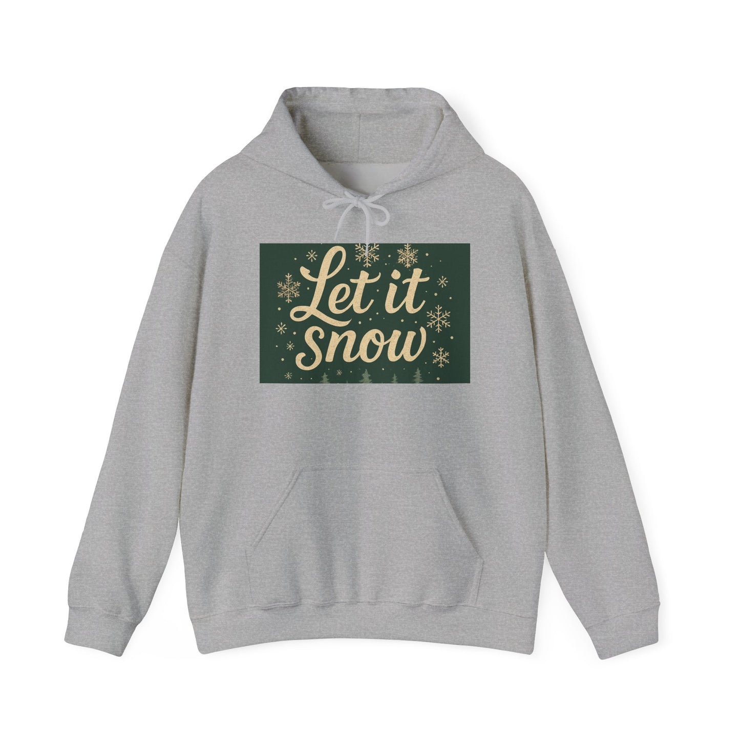 Let It Snow Unisex Hooded Sweatshirt