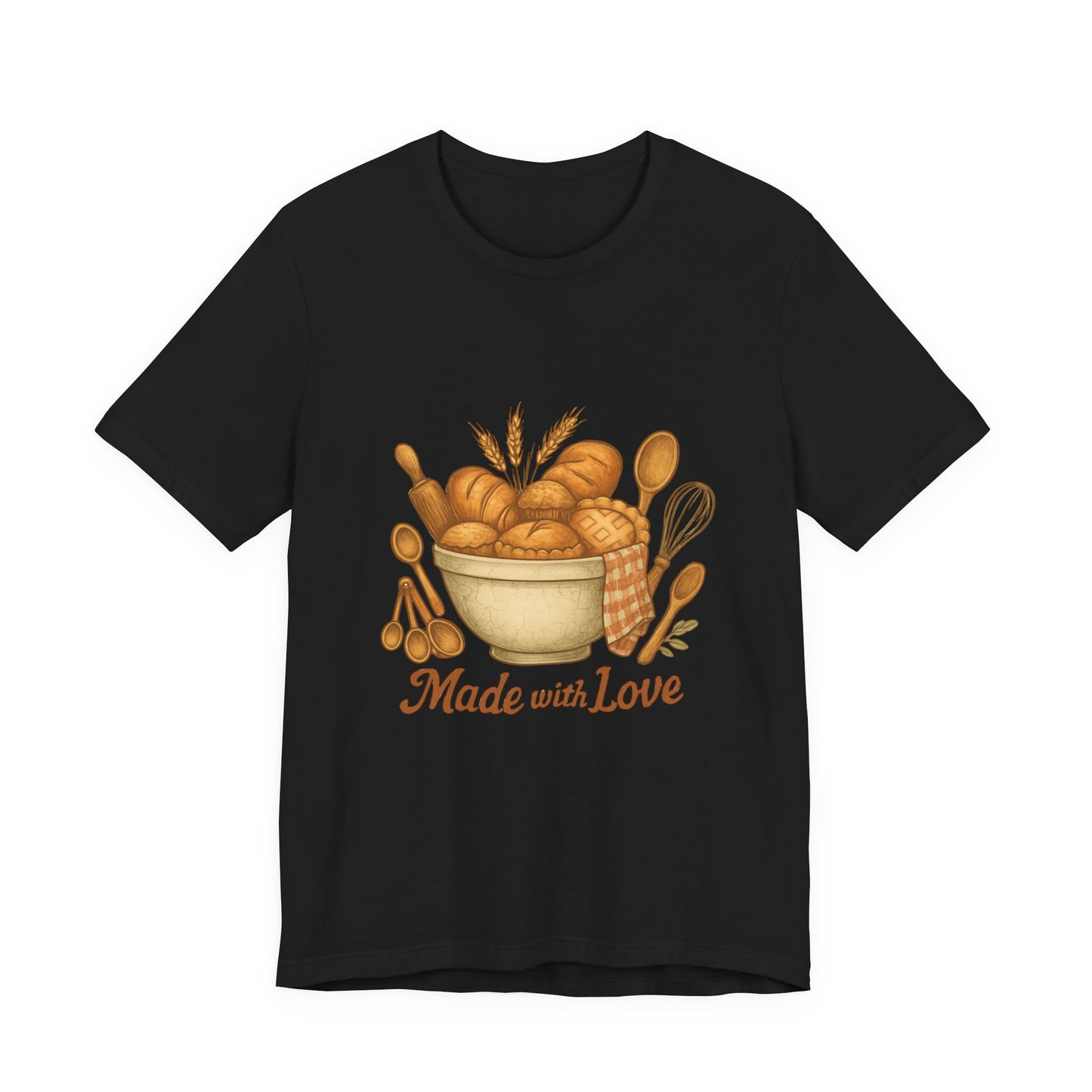 Made with Love Baking T-Shirt — Rustic Kitchen Bread Graphic Tee