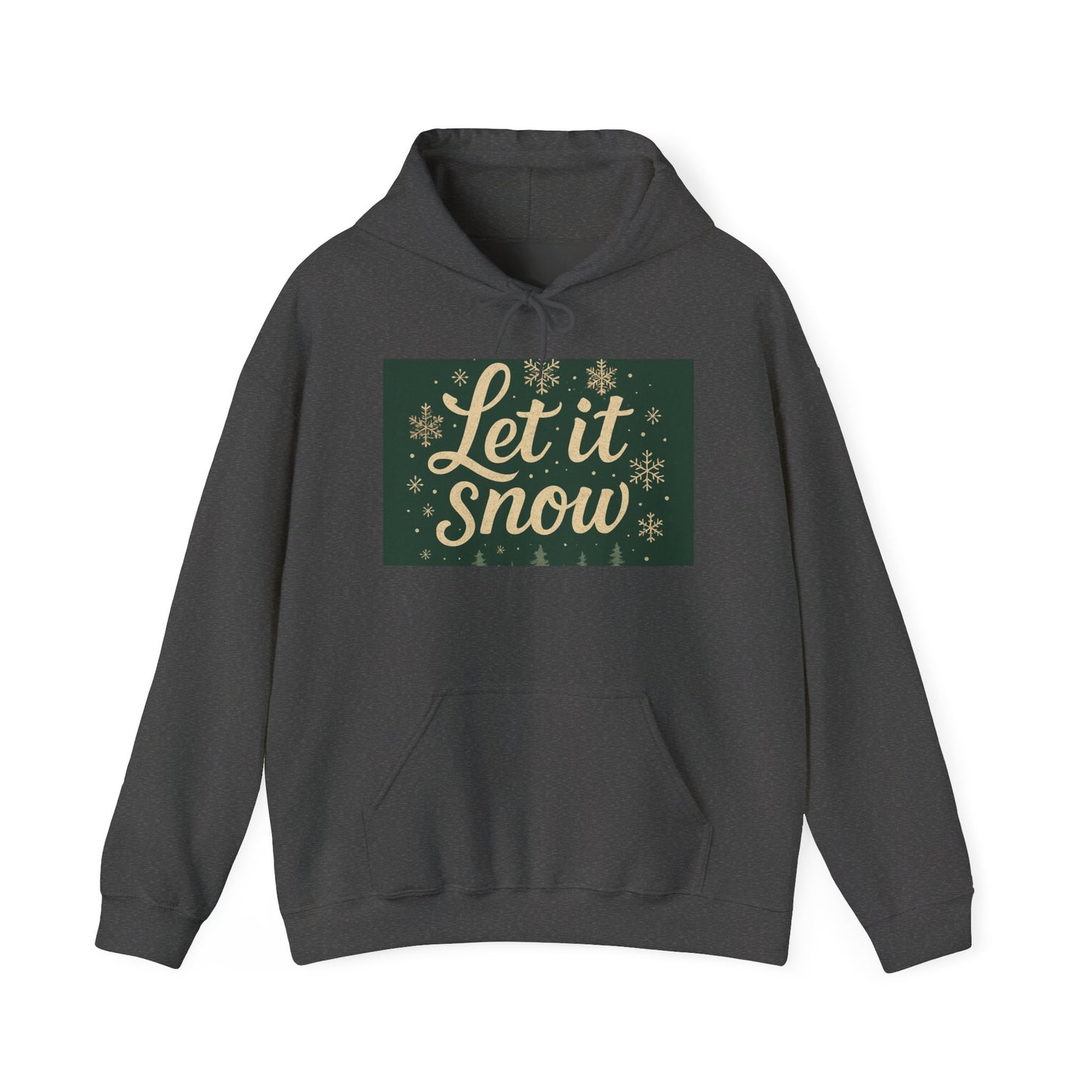 Let It Snow Unisex Hooded Sweatshirt