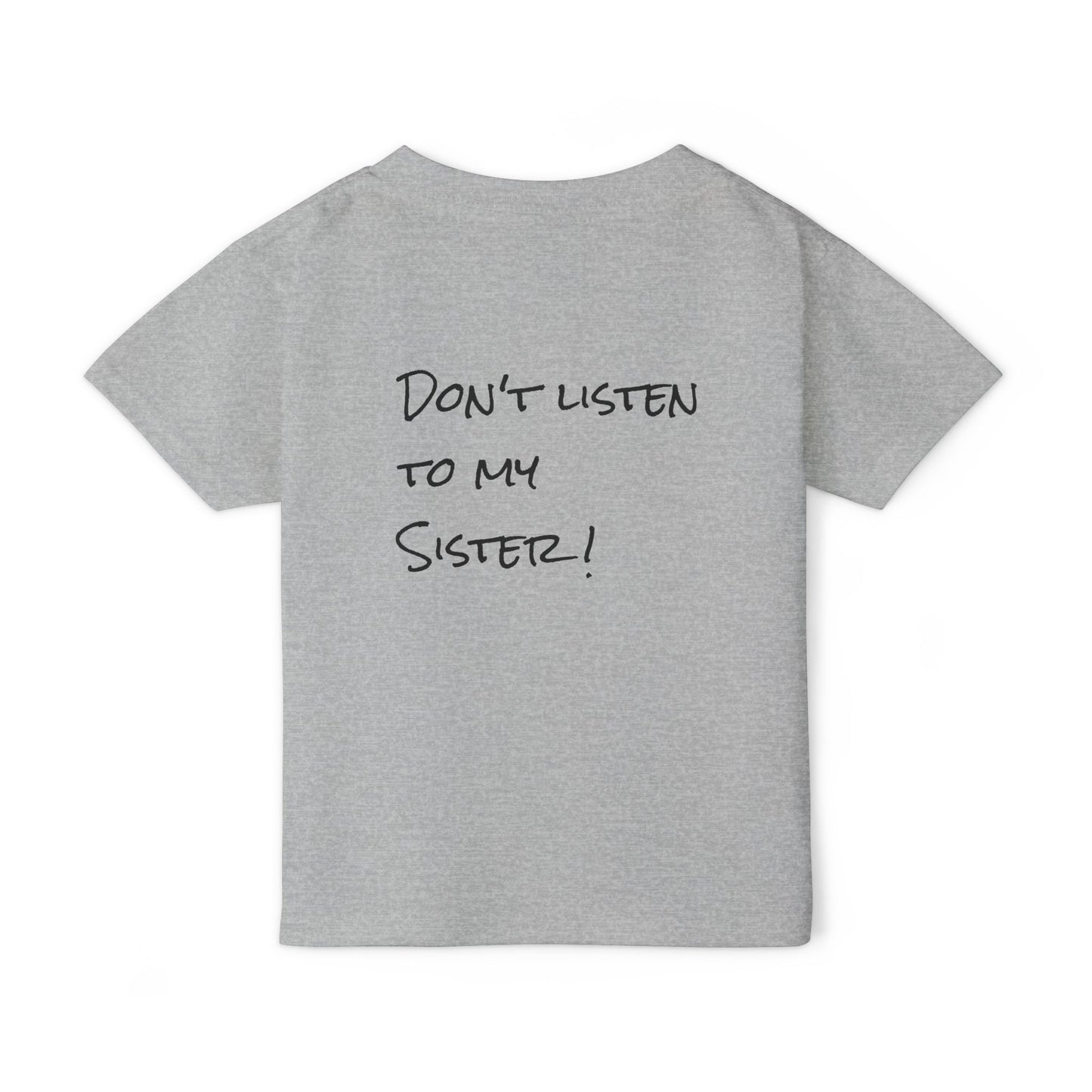 Toddler T-shirt: 'Grandma's Favorite' & 'Don't Listen to My Sister'