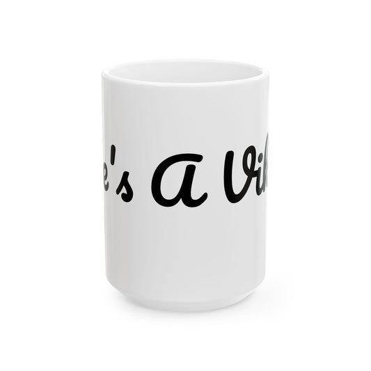 Mug - Song He's A Viking Ceramic Mug (11oz, 15oz)