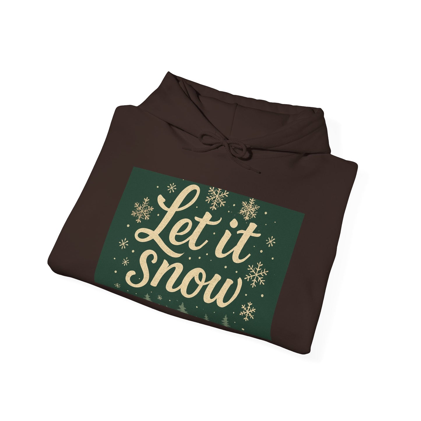 Let It Snow Unisex Hooded Sweatshirt