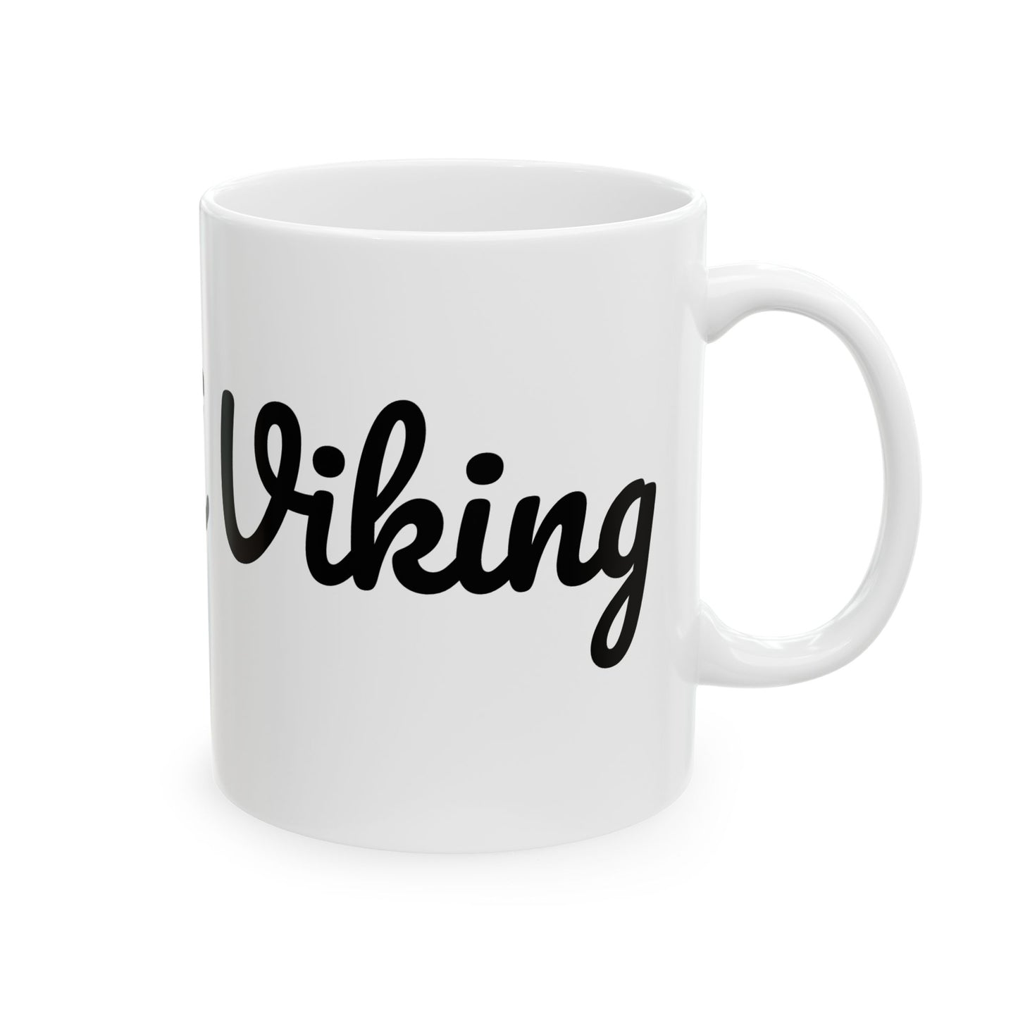 Mug - Song He's A Viking Ceramic Mug (11oz, 15oz)