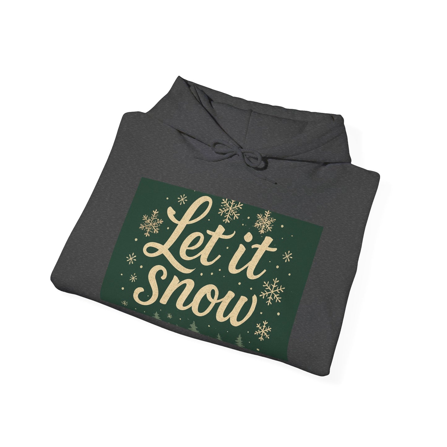 Let It Snow Unisex Hooded Sweatshirt