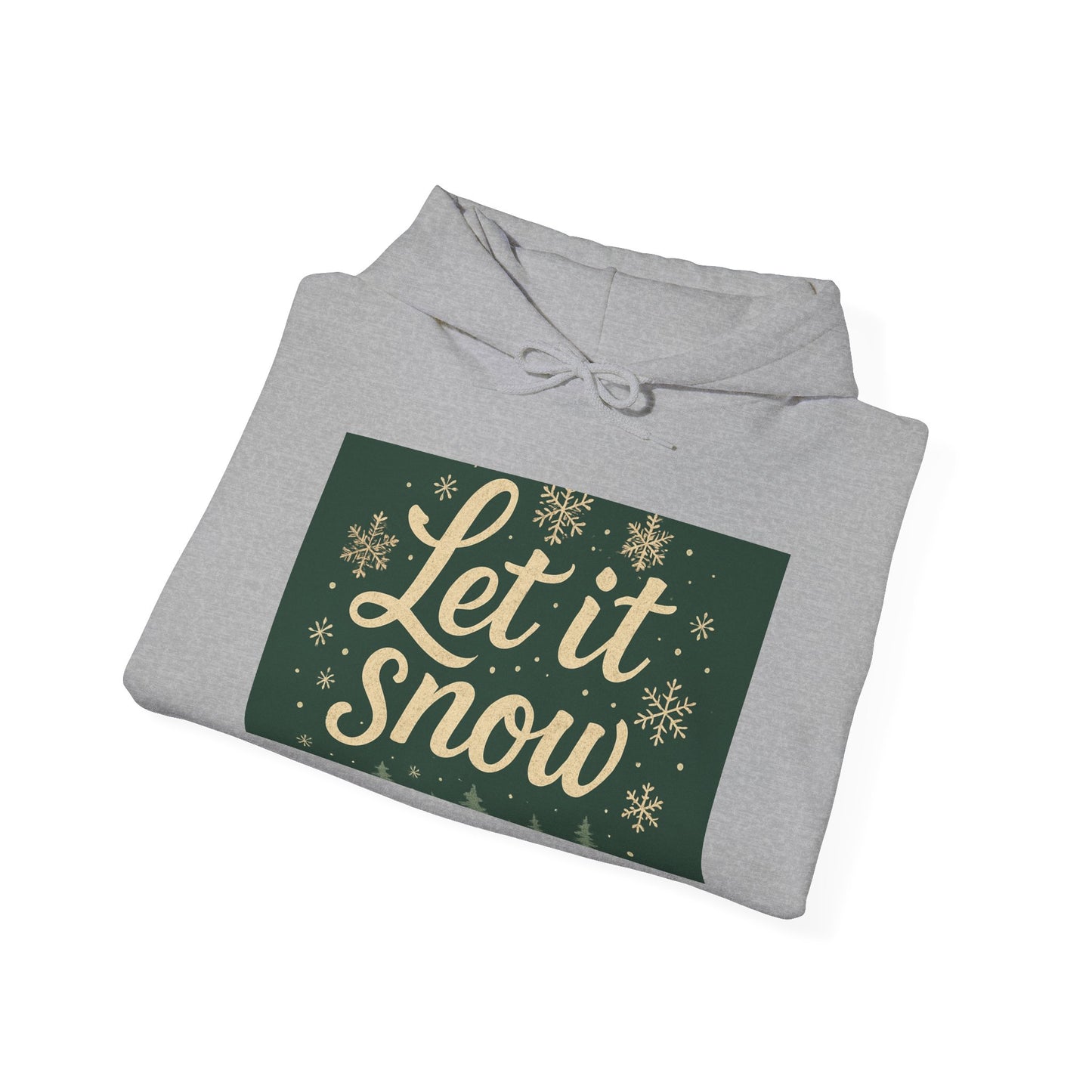 Let It Snow Unisex Hooded Sweatshirt