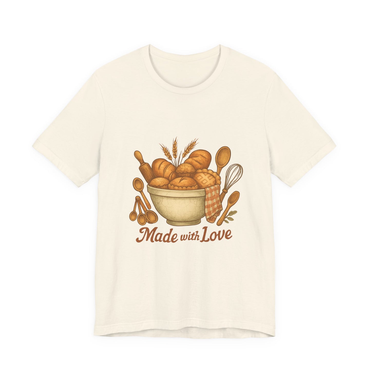 Made with Love Baking T-Shirt — Rustic Kitchen Bread Graphic Tee