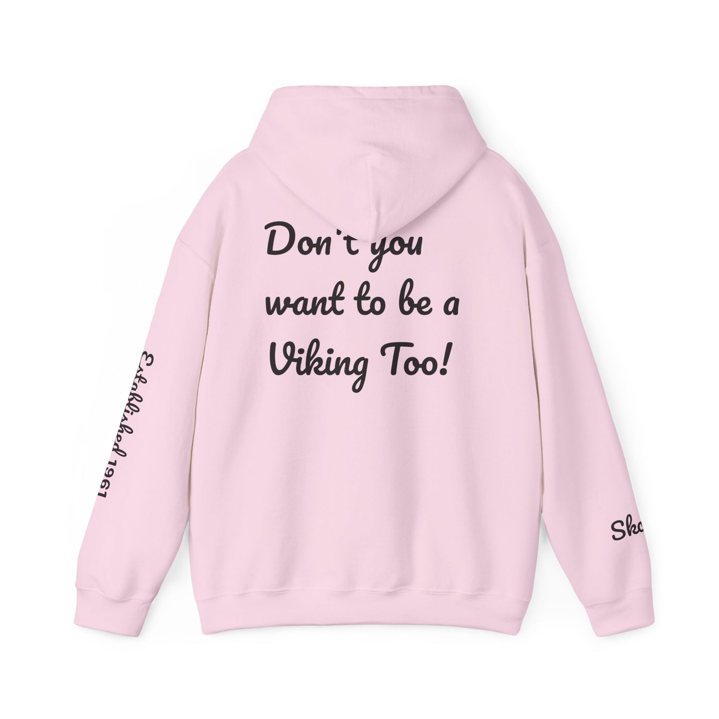 Viking Pride Hooded Sweatshirt - She's A Viking