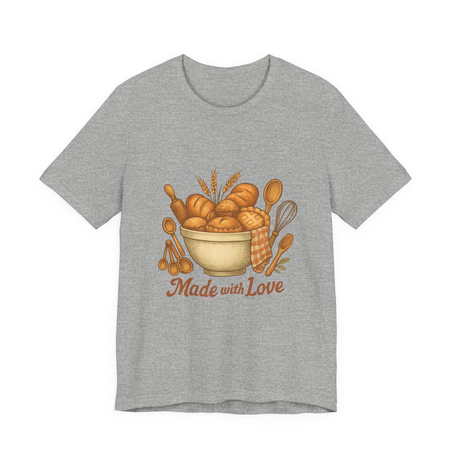 Made with Love Baking T-Shirt — Rustic Kitchen Bread Graphic Tee