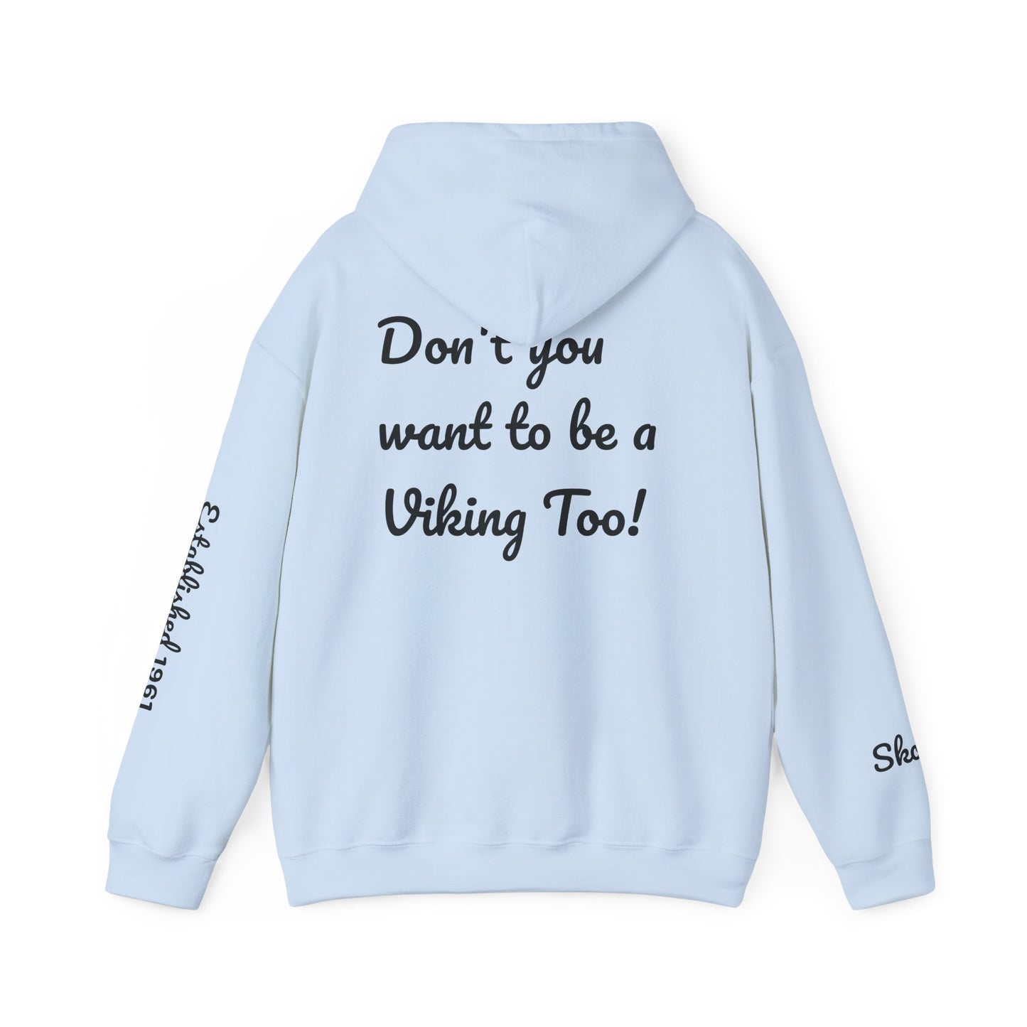 Viking Pride Hooded Sweatshirt - She's A Viking